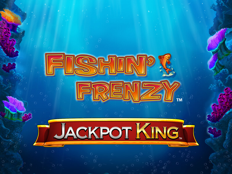 Fishin' Frenzy Jackpot King - O clássico jogo de pesca com jackpot progressivo