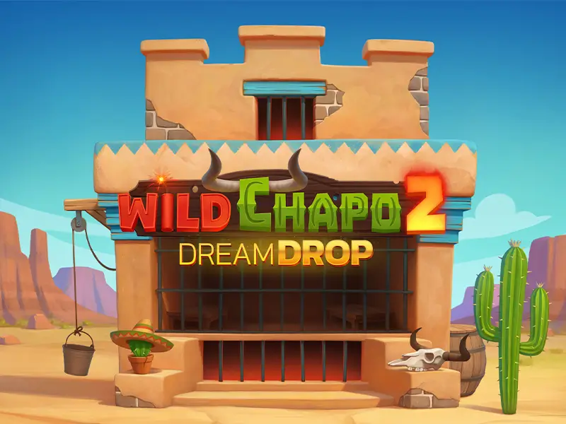Wild Chapo 2 Dream Drop - Caça-níquel com tema de aventura e jackpots progressivos